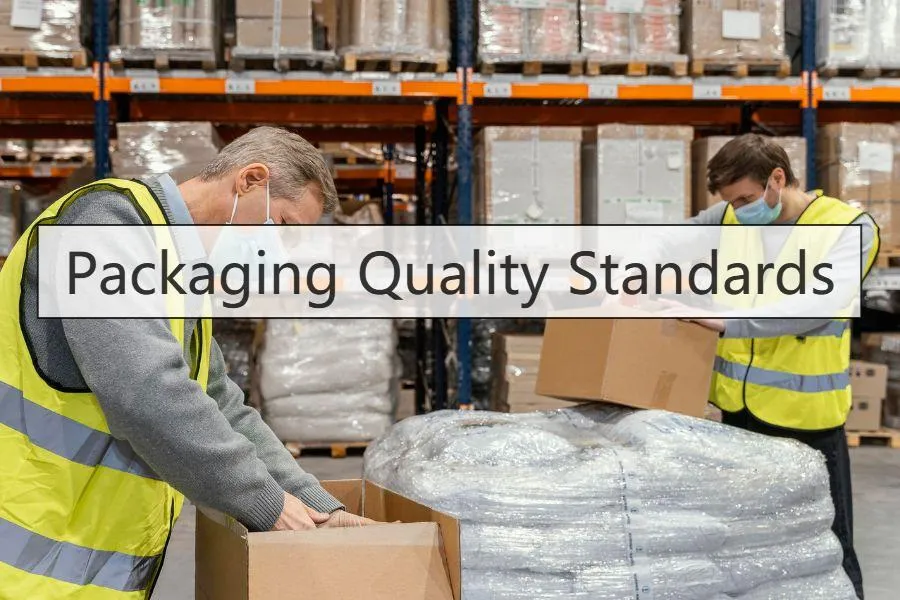 Packaging Quality Standards: 6 Steps to Perfect Alignment